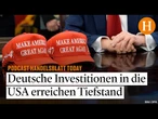 Trump sorgt für Unsicherheit: Deutsche Firmen zögern mit US-Investitionen
