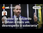 Pedido de Eduardo Bolsonaro a Viktor Orbán desrespeita a soberania nacional, diz Wálter Maierovitch