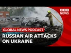Ukraine running out of air defences, as Russia bombards Kyiv | Global News Podcast