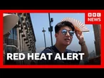 What does a red heat weather warning mean for you? | BBC News