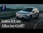 Volvo EX 60: Ohne Griff alles im Griff? | F.A.Z.