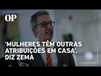 'Mulheres têm outras atribuições em casa', diz Zema ao exigir estudo só dos homens no Bolsa Família