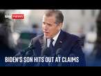 Joe Biden's son Hunter hits out at 'absurd' claims about his father in speech outside US Capitol