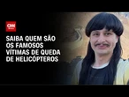 Oliver Tree, Lucas Frota e Gaspi; conheça os famosos vítimas de queda de helicópteros | LIVE CNN