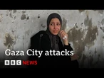 Israel bombards Gaza City ahead of take over | BBC News