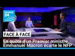 En quête d'un Premier ministre, Emmanuel Macron écarte le NFP • FRANCE 24