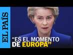 UCRANIA | Von der Leyen propone movilizar hasta 800.000 millones para rearmar la UE | EL PAÍS