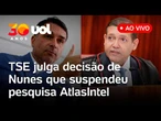 TSE julga decisão de Nunes Marques que susppendeu a pesquisa AtlasIntel apedido de flavio; assista