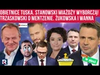 Hity w sieci. Obietnice Tuska. Stanowski miażdży Wyborczą! Trzaskowski o Mentzenie. Żukowska i wanna