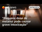 Metanol: pequenas quantidades já podem causar intoxicação grave, alerta professor de toxicologia