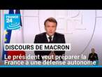 Discours de Macron : le président veut préparer la France à une défense autonome • FRANCE 24