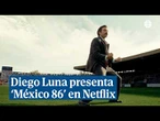 Diego Luna presenta México 86: "El Mundial actual se disputará en un país con tres guerras"