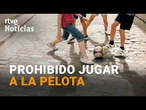 NIÑOS, BALONES y QUEJAS: el DEBATE sobre el JUEGO en las CALLES de BARCELONA | RTVE Noticias