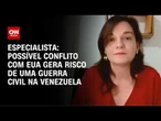 Possível conflito com EUA gera risco de uma guerra civil na Venezuela, diz professora | CNN ARENA