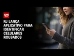 Aplicativo Celular Seguro é lançado no Rio de Janeiro | CNN 360º