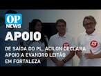 De saída do PL, Acilon Gonçalves declara apoio a Evandro Leitão em Fortaleza l O POVO NEWS