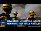 LOS ANGELES IN FLAMMEN: Todeszahl steigt auf 16! Inferno trifft ärmere Bevölkerung am härtesten