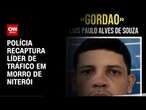 Polícia recaptura líder de tráfico em morro de Niterói | CNN NOVO DIA