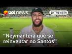 Neymar terá que se reinventar no Santos após a lesão, diz ex-auxiliar do Al-Hilal