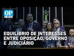 Instabilidade política ameaça pautas do governo Lula em meio a embate com oposição radical | OP News