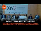 Painel Infraestrutura de saneamento na nova ordem sustentável do 14º Fórum de Lisboa