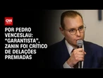Análise: “Garantista”, Zanin foi crítico de delações premiadas | LIVE CNN