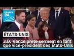 REPLAY - J.D. Vance prête serment en tant que vice-président des États-Unis • FRANCE 24