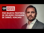 PGR rejeita nova proposta de delação premiada de Daniel Vorcaro | HORA H