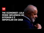 Lula perde influência no exterior e é impopular em casa, diz The Economist | CNN NOVO DIA