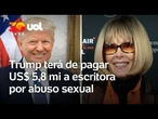 Trump terá de pagar US$ 5,8 milhões a escritora por abuso sexual