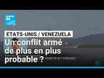 Etats-Unis - Venezuela : l'imminence d'un conflit armé de plus en plus crédible • FRANCE 24
