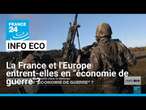 La France et l'Europe entrent-elles en "économie de guerre"? • FRANCE 24