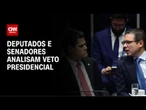 Em meio a impasse sobre IOF, Congresso deve analisar vetos de Lula | CNN NOVO DIA