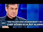 MARKUS SÖDER: 