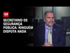 Ninguém disputa nada, diz secretario de Segurança Pública sobre realização de megaoperação | CNN NOV