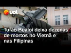 Tufão Bualoi destrói casas, derruba árvores e deixa dezenas de mortos no Vietnã e nas Filipinas