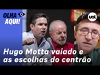 Reinaldo: Hugo Motta vaiado em evento com Lula serve de advertência contra as escolhas do centrão