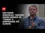 Tarcísio chama Moraes de “tirano” e surpreende até aliados | CNN 360º