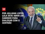 Análise: Lula deve abrir um caminho para dialogar com o Centrão | CNN ARENA