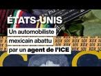 États-Unis : un automobiliste mexicain abattu par un agent de l'ICE • FRANCE 24
