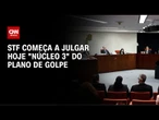 STF decide se torna réus integrantes do núcleo 3 de suposta trama golpista | CNN NOVO DIA