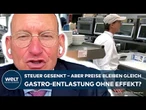 GASTRONOMIE IN DEUTSCHLAND: Trotz Mehrwertsteuer-Senkung - Warum essen gehen weiter teuer bleibt!