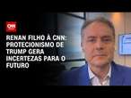 Renan Filho à CNN: Protecionismo de Trump gera incertezas para o futuro | CNN 360º