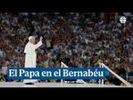 Así ha sido el gran recibimiento del Papa León XIV en el estadio Santiago Bernabéu