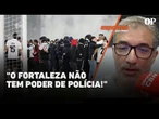 "O Fortaleza não tem poder de polícia!", Graziani comenta sobre a proibição de torcedores chilenos