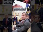 Hackers claim breach of app ex-national security adviser Mike Waltz was seen using