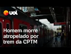 Homem é atropelado e morto por trem da CPTM após briga iniciada em vagão