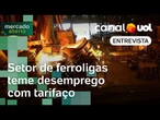 Tarifas dos EUA colocam em risco 62 mil empregos do setor de ferroligas, diz associação
