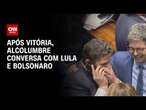 Após vitória, Alcolumbre conversa com Lula e Bolsonaro | AGORA CNN