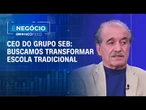 Chaim Zaher: Buscamos transformar escola tradicional | É NEGÓCIO